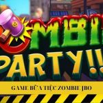 bua tiec zombie jbo