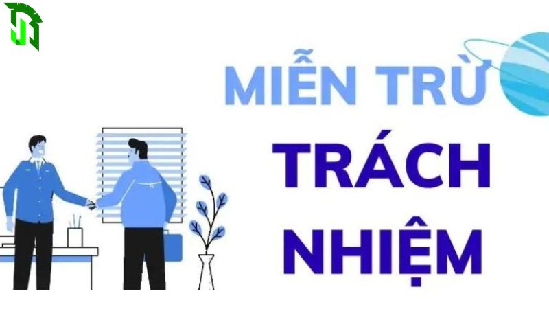 Giới thiệu chính sách miễn trừ trách nhiệm JBO Gioi thieu chinh sach mien tru trach nhiem JBO